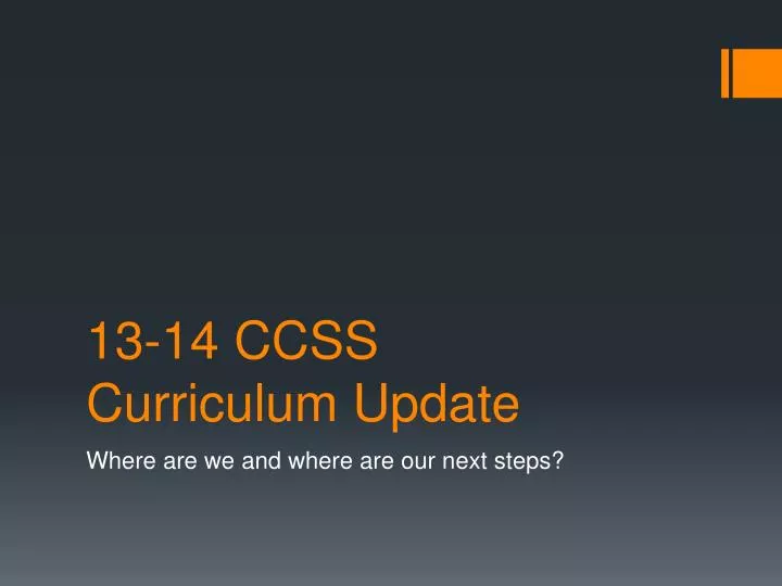 13 14 ccss curriculum update