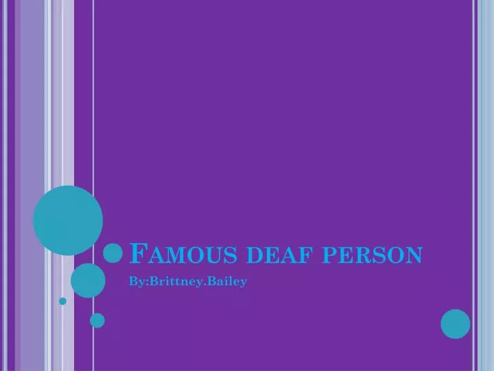 famous deaf person