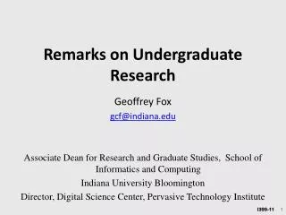 Remarks on Undergraduate Research