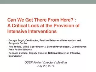 Can We Get There From Here? : A Critical Look at the Provision of Intensive Interventions