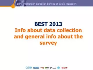 BEST 2013 Info about data collection and general info about the survey