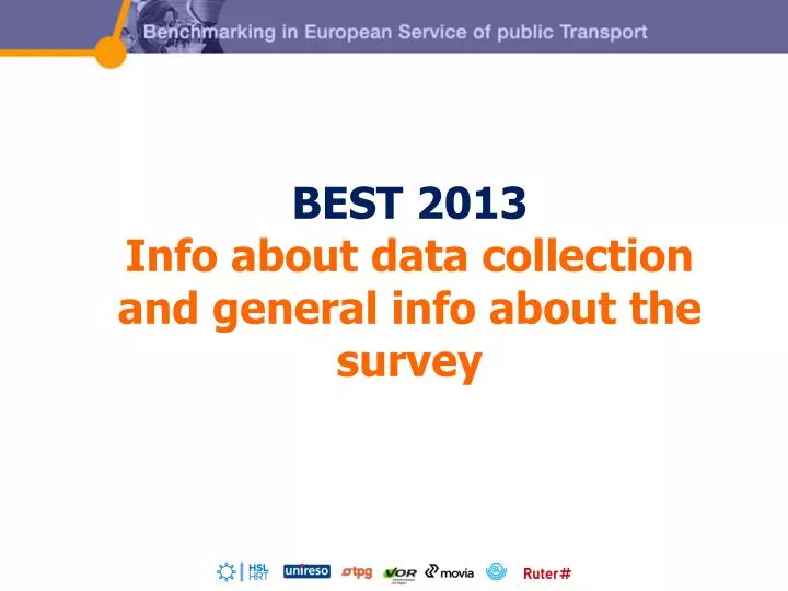 best 2013 info about data collection and general info about the survey