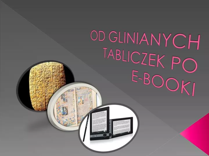 od glinianych tabliczek po e booki