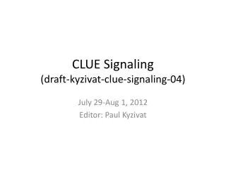 CLUE Signaling (draft-kyzivat-clue-signaling-04)