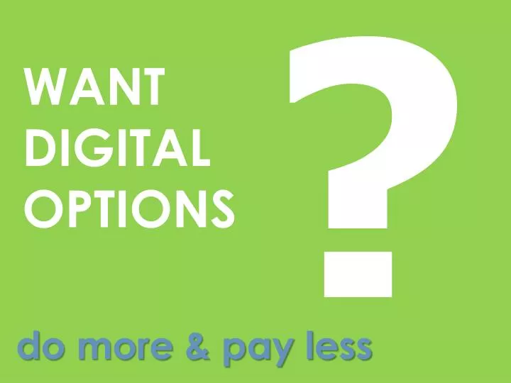 want digitaloptions