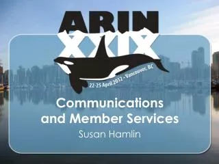 Communications and Member Services