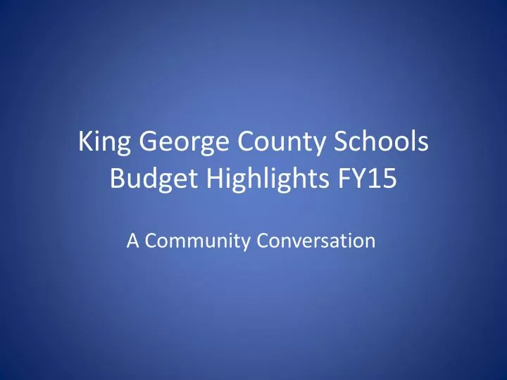 king george county schools budget highlights fy15