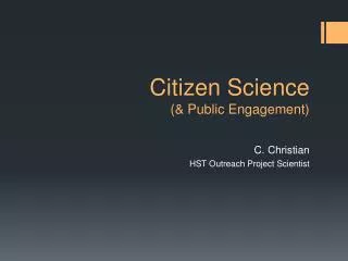 Citizen Science (&amp; Public Engagement)