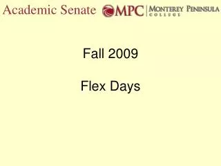 Fall 2009 Flex Days