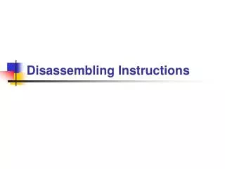Disassembling Instructions