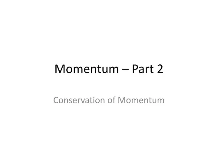 momentum part 2