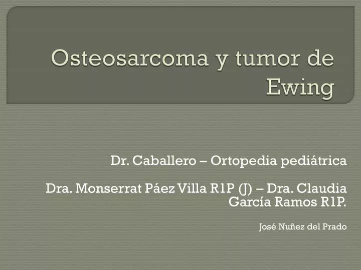osteosarcoma y tumor de ewing