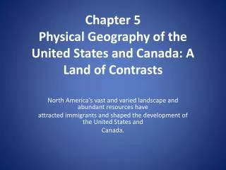 Chapter 5 Physical Geography of the United States and Canada: A Land of Contrasts