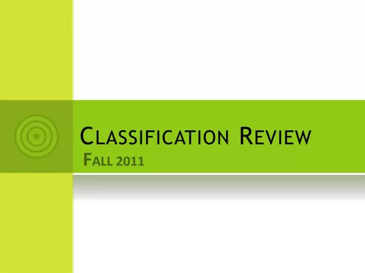 classification review