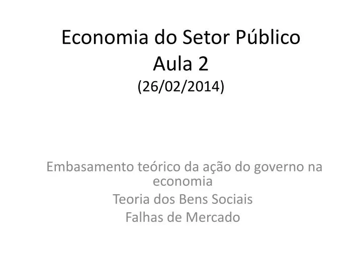 economia do setor p blico aula 2 26 02 2014