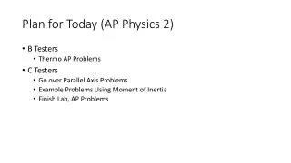 Plan for Today (AP Physics 2)