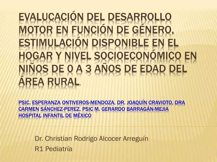 dr christian rodrigo alcocer arregu n r1 pediatr a