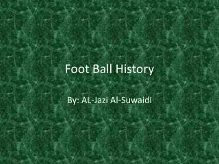 Foot B all History