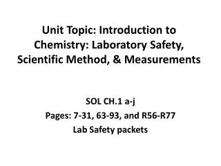 Unit Topic: Introduction to Chemistry: Laboratory Safety, Scientific Method, &amp; Measurements