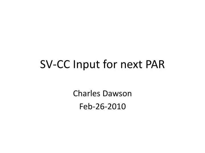 sv cc input for next par