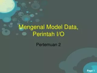 mengenal model data perintah i o