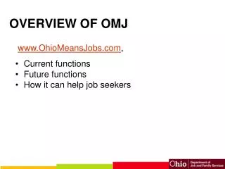 OVERVIEW OF OMJ