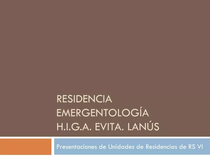 residencia emergentolog a h i g a evita lan s