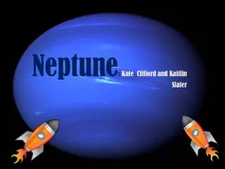 Neptune : Kate Clifford and Kaitlin Slater