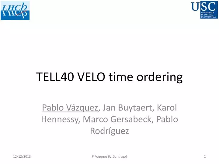 tell40 velo time ordering