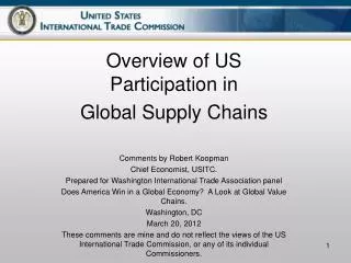 Overview of US Participation in Global S upply C hains Comments by Robert Koopman