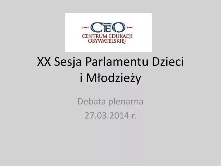 xx sesja parlamentu dzieci i m odzie y