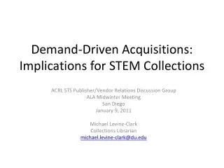 Demand-Driven Acquisitions: Implications for STEM Collections