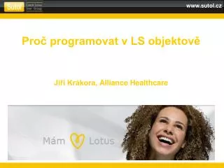 Proč programovat v LS objektově