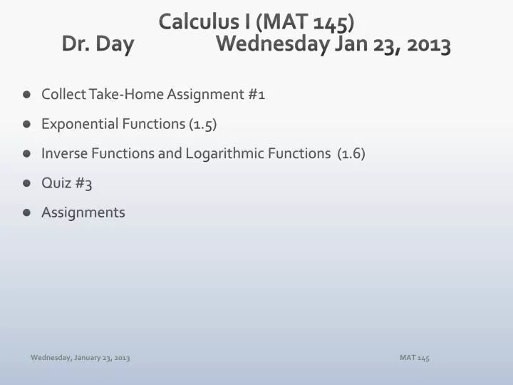 calculus i mat 145 dr day wednesday jan 23 2013