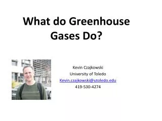 Wh at do Greenhouse Gases Do?