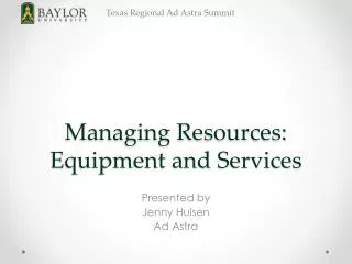 Managing Resources: Equipment and Services