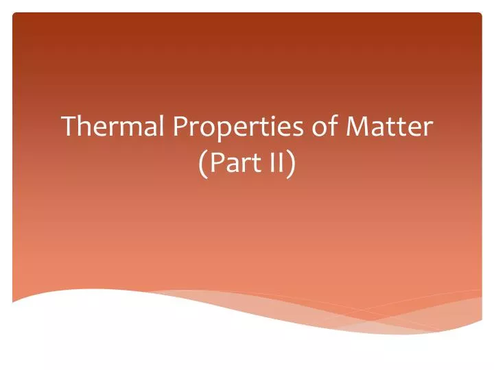 thermal properties of matter part ii