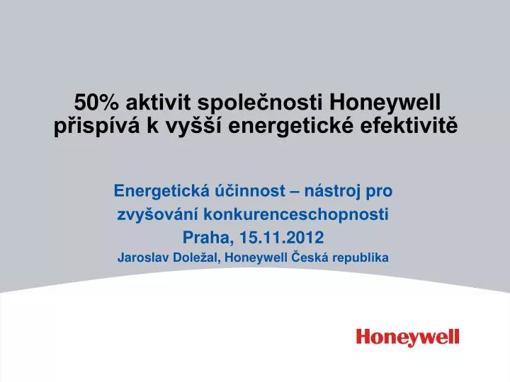50 aktivit spole nosti honeywell p isp v k vy energetick efektivit