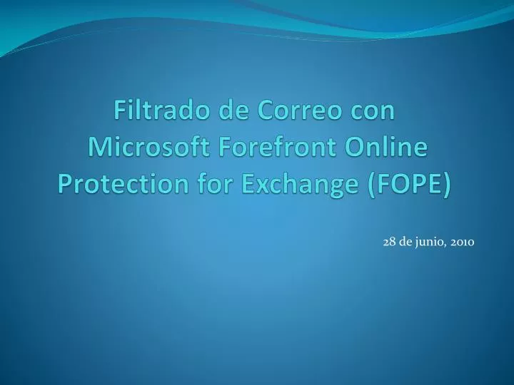 filtrado de correo con microsoft forefront online protection for exchange fope