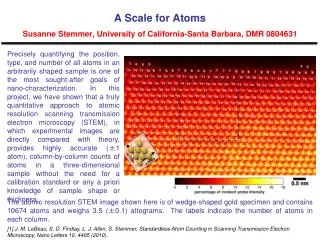 A Scale for Atoms Susanne Stemmer, University of California-Santa Barbara, DMR 0804631