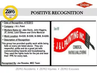 Date of Recognition: 4/15/2013 Company : J &amp; L Paint