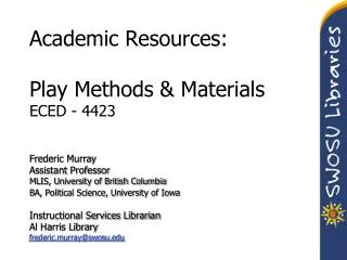 Academic Resources: Play Methods &amp; Materials ECED - 4423