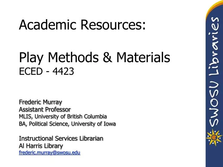 academic resources play methods materials eced 4423