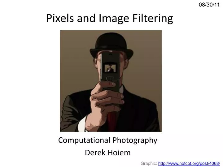 pixels and image filtering