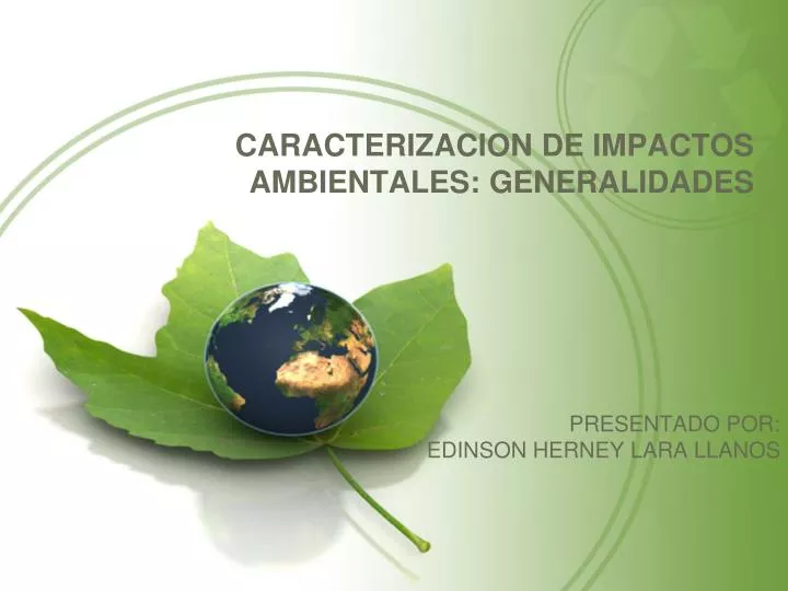 caracterizacion de impactos ambientales generalidades