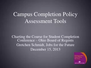 Campus Completion Policy Assessment Tools