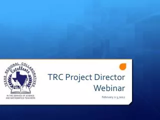TRC Project Director Webinar