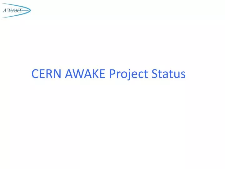 cern awake project status