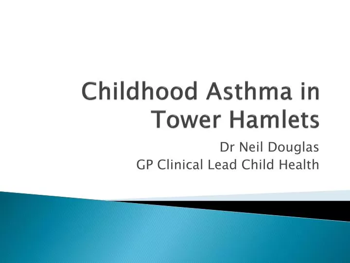childhood asthma in tower hamlets