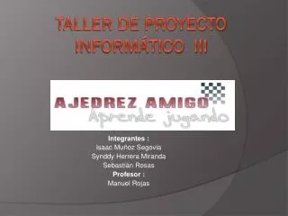 integrantes isaac mu oz segovia synddy herrera miranda sebasti n rosas profesor manuel rojas